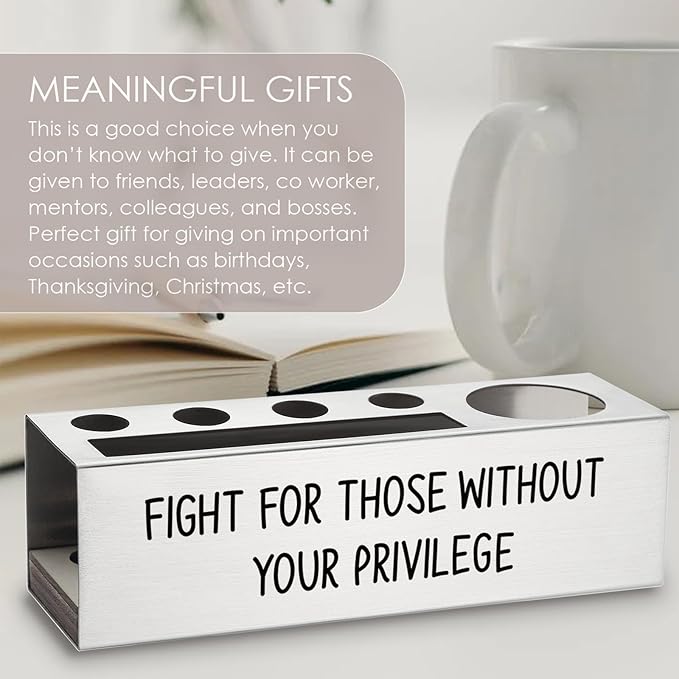 Fight for Those Without Your Privilege Pen Holder, Equality Gifts, Female Empowerment Desk Decor Stainless Steel Pencil Holders WCC63