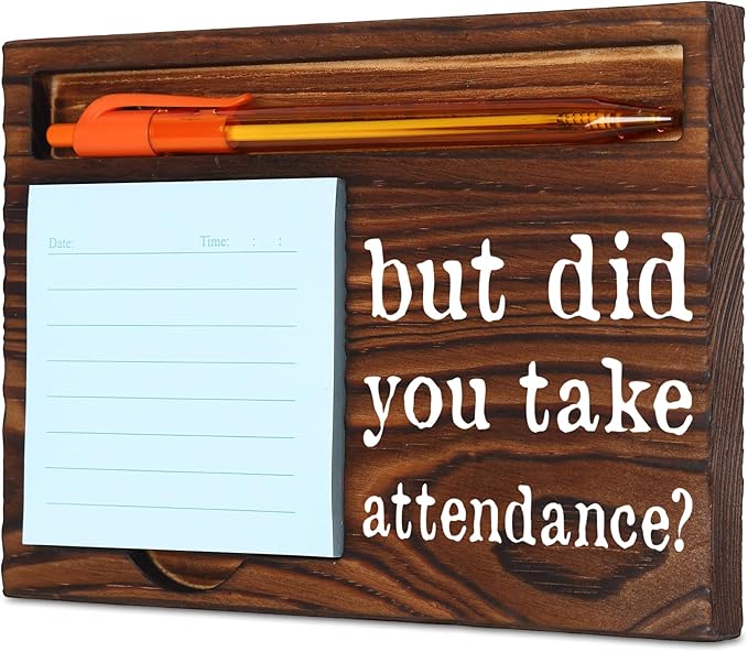 Funny Secretary Gift, Teacher, Hr, Coach, Funny Teaching Teacher Professor School Classroom Attendance Reminder Gift, But Did YouTake Attendance Office Desk Self-Stick Note Pad Holders SD126