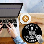 Funny Skull Skeleton Mouse Pad, Small Round Mouse Pads for Desk, Mini Travel Mousepad for Work Wireless Computer Laptop, Office Desk Accessories, But Did You Document It, 8.6 x 8.6 inch